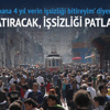 Vaatleri işsizliği patlatacak Vaatleri işsizliği patlatacak