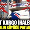 ﻿Sürat kargo ihalesinde skandalın büyüğü patlak verdi