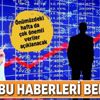 Borsa bu haberleri bekliyor
