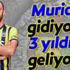 Fenerbahçe'de Muriqi gidiyor 3 yıldız geliyor!