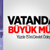 Davutoğlu: Ev peşinatlarının yüzde 15'i devletten Davutoğlu: Ev peşinatlarının yüzde 15'i devletten