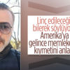 'ABD'yi gördükten sonra memleketimin kıymetini anladım'