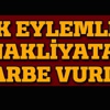 PKK eylemleri nakliyata darbe vurdu