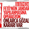 FETÖ'nün jandarma yapılanmasındaki 66 kişi için gözaltı kararı