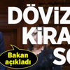 Bakan Albayrak açıkladı: Dövizle kiraya son Bakan Albayrak açıkladı: Dövizle kiraya son