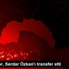 Bursaspor, Serdar Özkan ı transfer etti