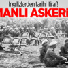 İngiliz Osmanlı askerini hafife almış!