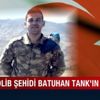 Osmaniyeli kahraman... İdlib şehidi Batuhan Tank'ın hikayesi Osmaniyeli kahraman... İdlib şehidi Batuhan Tank'ın hikayesi