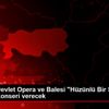 Samsun Devlet Opera ve Balesi "Hu¨zu¨nlu¨ Bir Sonbahar ...