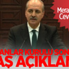 Numan Kurtulmuş'tan Flaş Açıklamalar