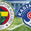 Kasımpaşa - Fenerbahçe maçının İlk 11'ler belli oldu