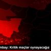 Rıza Çalımbay: Kritik maçlar oynayacağız Rıza Çalımbay: Kritik maçlar oynayacağız