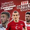 TFF'den, İngiltere'nin kararıyla ilgili açıklama