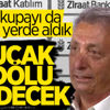 Ahmet Nur Çebi: Uçak dolu gidecek