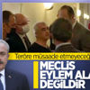 Mustafa Şentop: Meclis eylem alanı olarak kullanılamaz Mustafa Şentop: Meclis eylem alanı olarak kullanılamaz