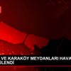 EMİNÖNÜ VE KARAKÖY MEYDANLARI HAVADAN GÖRÜNTÜLENDİ