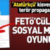 FETÖ’cülerin sosyal medyadaki kirli oyunu