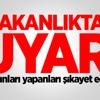 Bakanlıktan uyarı: Bunları yapanları şikayet edin