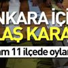 Son dakika: Ankara'da 11 ilçede oylar yeniden sayılıyor