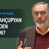 Etyen Mahçupyan görevinden ayrıldı mı?