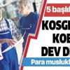 KOBİ'lere 13 destek! KOSGEB para musluklarını açıyor... KOBİ'lere 13 destek! KOSGEB para musluklarını açıyor...