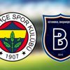 Fenerbahçe - Başakşehir (CANLI)