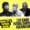 TFF ve Kulüpler Birliği'nden aşı kararı