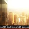 ABD Boeing 737 MAX yasağını 20 ay sonra kaldırdı ABD Boeing 737 MAX yasağını 20 ay sonra kaldırdı