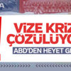 Vize krizini görüşecek ABD heyeti Ankara'da