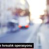 Başkentte hırsızlık operasyonu