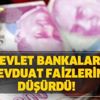 Devlet bankaları mevduat faizlerini düşürdü! İşte 32 günlük güncel vadeli mevduat faizi listesi