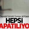 Skandal Görüntüler Sonrası Harekete Geçildi Skandal Görüntüler Sonrası Harekete Geçildi