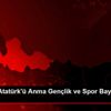 19 Mayıs Atatürk ü Anma Gençlik ve Spor Bayramı na ... 19 Mayıs Atatürk ü Anma Gençlik ve Spor Bayramı na ...