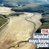 İstanbul'da barajların doluluk oranı yüzde 20'nin altına düştü
