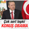 Erdoğan: Sayın Obama neden sesin çıkmıyor
