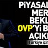 Türkiye için kritik gün! Bakan Albayrak OVP'yi bugün açıklıyor