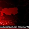 İzmir de dağda mahsur kalan 3 kişiyi AFAD kurtardı İzmir de dağda mahsur kalan 3 kişiyi AFAD kurtardı