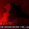 Kırklareli nde otomobil devrildi: 1 ölü, 1 yaralı