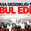 Anayasa Değişikliği Teklifi Kabul Edildi Anayasa Değişikliği Teklifi Kabul Edildi