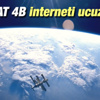 Türksat 4B sayesinde internet ucuzlayacak Türksat 4B sayesinde internet ucuzlayacak