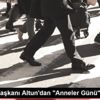 İletişim Başkanı Altun dan "Anneler Günü" paylaşımı