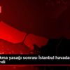 Sokağa çıkma yasağı sonrası İstanbul havadan görüntülendi