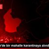 Osmaniye de bir mahalle karantinaya alındı Osmaniye de bir mahalle karantinaya alındı