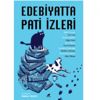 Edebiyatta da pati izleri var! Edebiyatta da pati izleri var!
