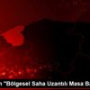 AFAD dan "Bölgesel Saha Uzantılı Masa Başı Tatbikatı"