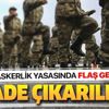Milyonları ilgilendiren "yeni askerlik sistemi" yasasında son hafta! O ifade yasadan çıkarılacak Milyonları ilgilendiren "yeni askerlik sistemi" yasasında son hafta! O ifade yasadan çıkarılacak