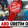 İhale ABD üretim OSTİM: FBI 3 Türk'ün peşine düştü