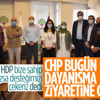 CHP'den HDP'ye 'dayanışma' ziyareti