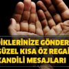 En güzel kısa öz Regaib Kandili mesajları 2020! Dualı ve hadisli Regaip Kandili mesajı - Sevdiklerinize gönderin!