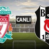 Liverpool - Beşiktaş (Maç 22:05'de)